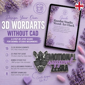 May include: A digital guide for 3D printing beginners, titled "Bambu Studio Word-Art Hack." The guide is displayed on a tablet, with text and graphics. The image also features a decorative zebra and the words "Emotional Support Zebra."