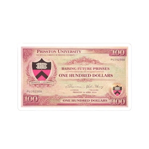 Prisston "Princeton" University Parody 100 Note Sticker | Kiss-Cut Sticker