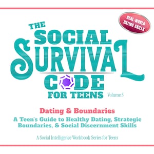 May include: A book cover with a pink border features the title "THE SOCIAL SURVIVAL CODE FOR TEENS" in teal and purple. The subtitle reads "Dating & Boundaries" with the text "A Teen's Guide to Healthy Dating, Strategic Boundaries, & Social Discernment Skills."