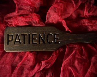 PATIENCE Engraved Spanking Paddle Stained Solid Poplar BDSM Impact Play .75” x 3.25” x 12”