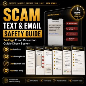 May include: A 24-page digital scam text and email safety guide featuring a fraud protection quick-check system. The document includes a fake text example, a 60-second scam scorecard, a phishing email example, a safety checklist, and a senior caregiver guide.