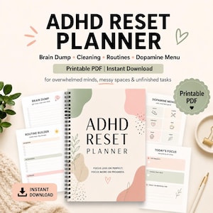 May include: ADHD Reset Planner with a spiral binding, featuring a cover with the title and abstract shapes in pink and green. Includes pages for brain dumps, routines, and a dopamine menu. The text reads "Printable PDF | Instant Download."