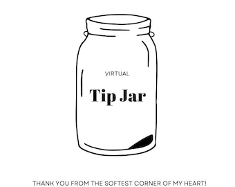 Tip Jar | Virtual Tip Jar | Virtual Tip for the Seller