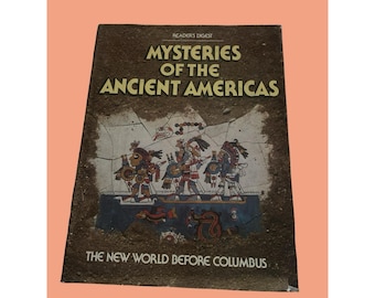 Mysteries of the Ancient Americas by Reader's Digest Editors (1986, Hardcover)