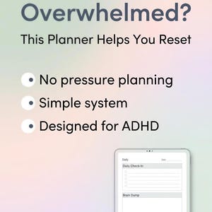 The image is a promotional poster for a planner designed for individuals with ADHD. It features a text box with bullet points and a tablet displaying a daily check-in form, highlighting the planner's features for helping users manage their daily tasks and responsibilities.