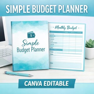 a "Simple Budget Planner" with a laptop, pen, and a plant on a desk. The cover of the book displays the title "Simple Budget Planner" and the subtitle "Monthly Budget". The cover also includes a list of categories such as "Income", "Expenses", "Units", "Transportation", "Other", and "Totals". The image is described as a "Canva editable" and includes the text "Simple Budget Planner" and "Monthly Budget".