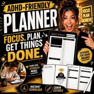 The image is an advertisement for an ADHD-friendly planner, featuring a smiling woman holding a large daily focus plan. The text emphasizes the importance of focusing on tasks and getting things done, and the planner is designed for individuals with ADHD.