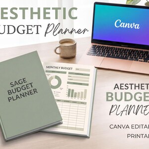 a workspace with a laptop, a notebook, and a plant. The laptop has a "Canva" logo on its screen, indicating that the image is a collage of multiple images. The notebook is titled "Sage Budget Planner" and has a "Monthly Budget" page. The plant adds a touch of greenery to the workspace. The text "Aesthetic Budget Planner" and "Canva Editable PRINTABLE" suggests that the image is promoting a budgeting app or tool.
