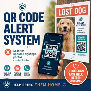 The image is an advertisement for a lost dog alert system. It features a golden retriever dog and a smartphone with a QR code scanner. The text on the image includes "QR CODE ALERT SYSTEM", "Scan for updated sightings, photos & contact info.", "Connected! Loading updates...", "THANK YOU!", "QUICK SCAN. FAST HELP. BETTER OUTCOMES.", and "HELP BRING THEM HOME."