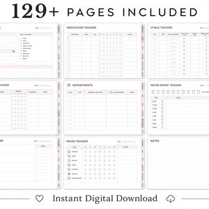 a collection of various types of planners and trackers, including a dashboard, medication tracker, vitamins tracker, daily activities, symptoms, appointments, water intake, meal trackers, mood trackers, and notes. The image includes a total of 129+ pages, and it includes various features such as daily overviews, medication schedules, symptoms, appointments, water intake, meal trackers, and mood trackers. The image also includes a note that says "Instant Digital Download".