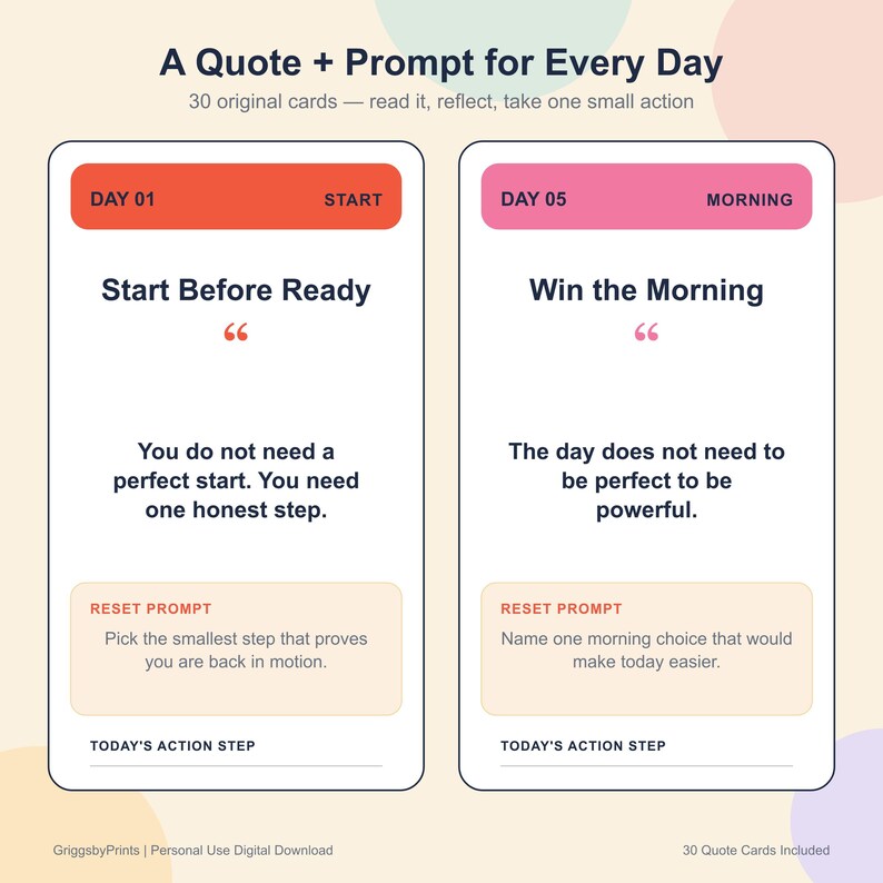 a set of 30 quote and prompt cards, each with a unique design and message. The cards are designed to be read, reflected, and taken one small action. The cards are arranged in a grid format, with each card placed next to its corresponding day. The cards are intended to inspire and motivate the reader to take small steps towards their goals and aspirations.