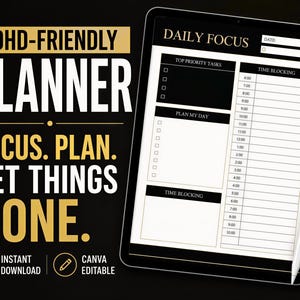 The image is an advertisement for a daily focus planner that is ADHD-friendly. It features a tablet with a daily focus plan and a pen, along with text promoting the planner's focus, planning, and getting things done.