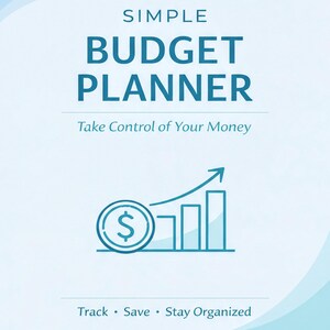 The image is a cover for a budget planner that features a blue and white color scheme. The title "SIMPLE BUDGET PLANNER" is prominently displayed, along with the subtitle "Take Control of Your Money" and the tagline "Track * Save * Stay Organized". The cover also includes a graphic of a dollar sign and a bar graph, suggesting the planner's focus on financial management and tracking.