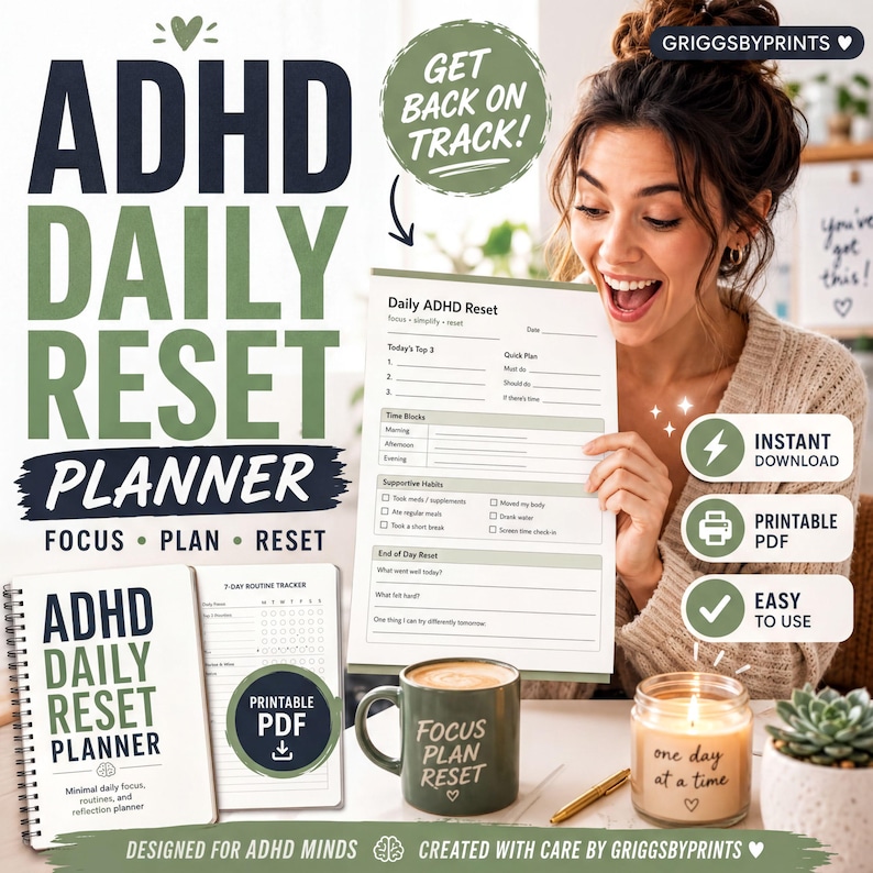 The image is an advertisement for a daily ADHD reset planner designed for individuals with ADHD minds. It features a smiling woman holding a sheet of paper, surrounded by various items such as a notebook, a mug, and a candle. The text on the image highlights the benefits of the ADHD daily reset plan, including its focus, plan, and reset features, as well as its instant download and printable format.