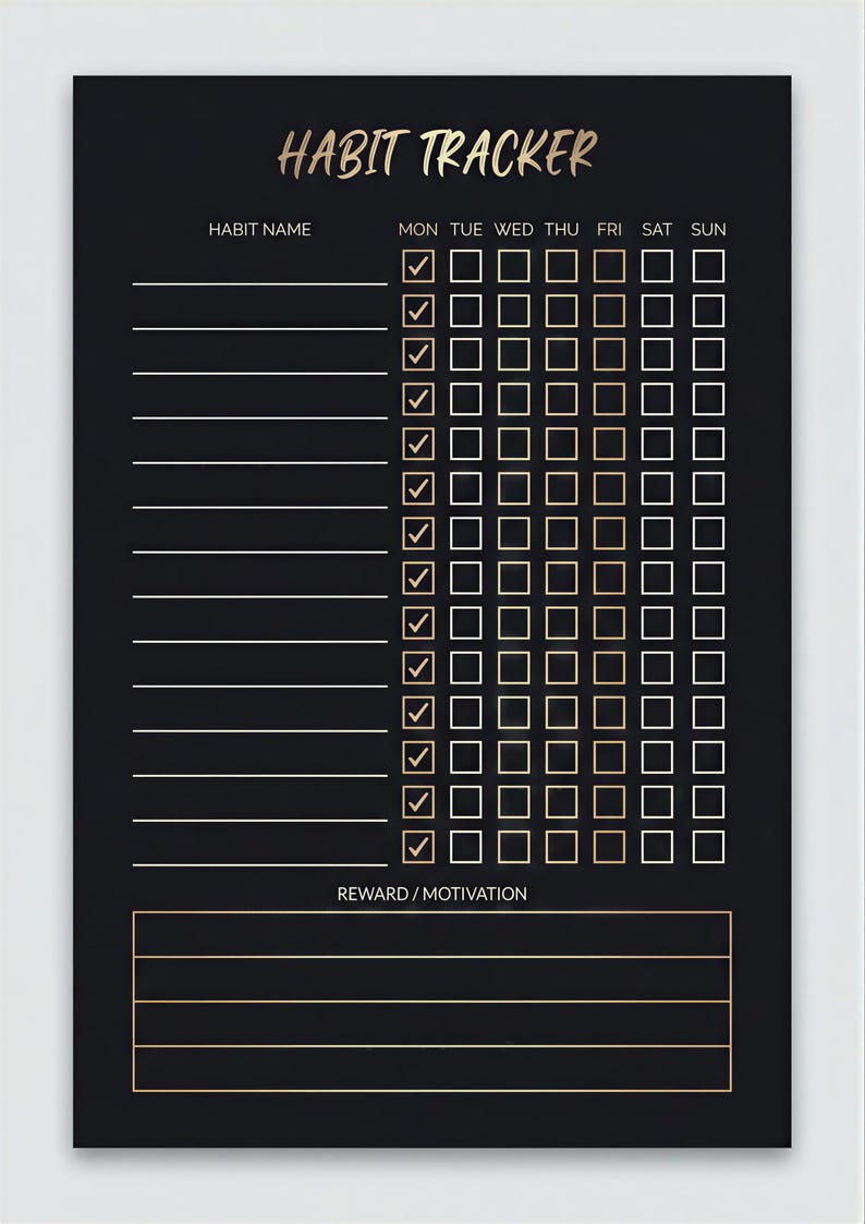 The image is a habit tracking form with a black background and gold text. It appears to be a daily habit tracking system, with a grid for recording habits and checkboxes for checking completed habits.