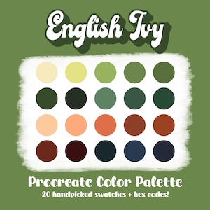 May include: A digital Procreate colour palette named "English Ivy" with 20 handpicked colour swatches. The palette includes various greens, oranges, and browns. Text reads "Procreate Color Palette" and "20 handpicked swatches + hex codes!"
