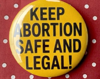 Keep Aboration Safe and legal 58 mm Pin Abzeichen | Ästhetische Retro-Taste | Custom & Bundle-Optionen
