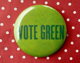 Vote Green Badge |  Politk Party 58 mm Support Badge Pin Button