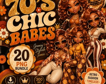 70s Chic Babes PNG Bundle | Groovy Retro Chibi Clipart, 20 Black Girl Digital Downloads, Glam Fashion Art