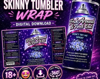 Mature 18+ F*ck Around & Find Out Tumbler Wrap PNG, Adult Humor 20 oz Skinny Tumbler Sublimation Design, Sarcastic Digital Download