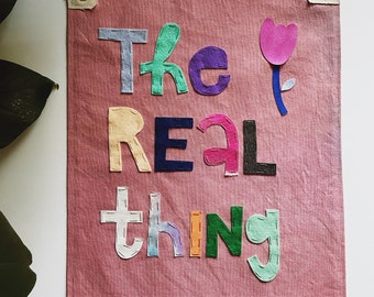 The Real Thing - Canvas Poster - Canvas Banner - positive affirmations - flower decor