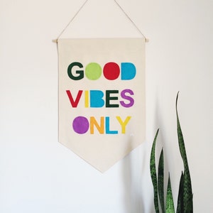 Good Vibes Only banner - Canvas Wall Banner  23 x 16in Wall Hanging Banner - Pennant Flag