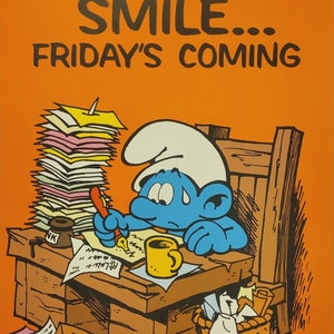 Sonreír... Friday's Coming - Póster de pitufo vintage de la década de 1980