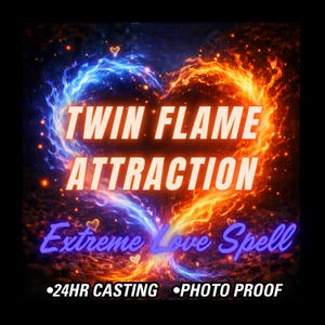 Könnte beinhalten: Digitales Kunstwerk mit einem herzförmigen Design aus blauen und orangen Flammen vor einem dunklen, sternenübersäten Hintergrund. Der Text "TWIN FLAME ATTRACTION" ist prominent, mit "Extreme Love Spell" und weiteren Details darunter.