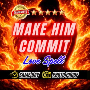 Make Him Commit To Me Love Spell: End A Situationship And Draw Them Closer