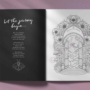 May include: An open coloring book with a black left page featuring white text that reads Let the journey begin and a poem, plus a moth illustration. The right page shows a white background with a detailed black line drawing of an arched doorway.
