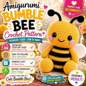 May include: A digital crochet pattern for an amigurumi bumble bee featuring text that reads Amigurumi Bumble Bee Crochet Pattern, Detailed Step-By-Step, Easy To Follow, Perfect Gift & Home Decor, Instant Download, and Adorable Result.