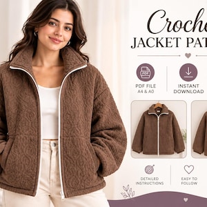 Könnte beinhalten: Eine braune, texturierte Jacke mit weißem Reißverschluss, Stehkragen und langen Ärmeln. Das Bild enthält den Text: Crochet Jacket Pattern, A4 & A0 File, PDF File, Instant Download, Print at Home, Detailed Instructions, Easy to Follow, Beginner Friendly.