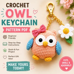 May include: A crochet owl keychain pattern PDF featuring a peach-colored owl with blue wings, a pink bow, and large black eyes. The design includes a gold-tone metal clasp and a white daisy charm. Text includes CROCHET OWL KEYCHAIN PATTERN PDF.