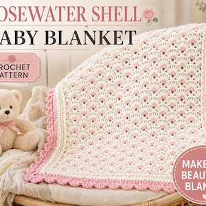 Può includere: Una coperta per neonati all'uncinetto con un motivo a conchiglia color crema e piccoli accenti rosa, rifinita con un bordo smerlato rosa. Il testo recita ROSEWATER SHELL BABY BLANKET, CROCHET PATTERN e MAKE THIS BEAUTIFUL BLANKET.