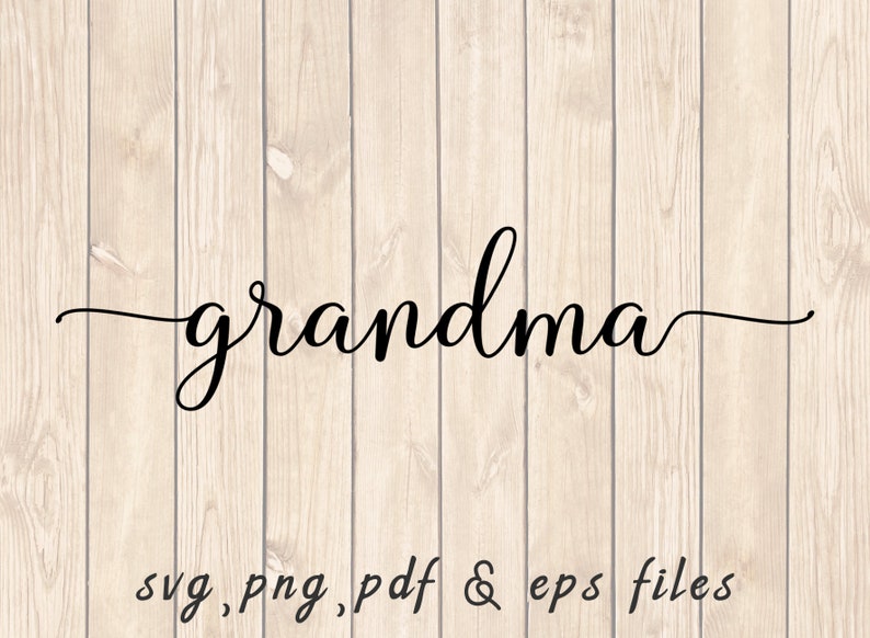 Grandma Stylish Text SVG PNG PDF Craft Cutting File
