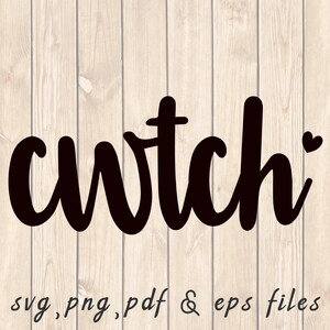 Cwtch With Heart Text SVG PNG PDF Craft Cutting File