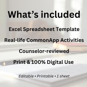 Puede incluir: Imagen con el texto "What's included" y listas: Excel Spreadsheet Template, Real-life CommonApp Activities, Counselor-reviewed, Print & 100% Digital Use. El texto también incluye "Editable • Printable • 1 sheet". Se ven un bolígrafo y un cuaderno.