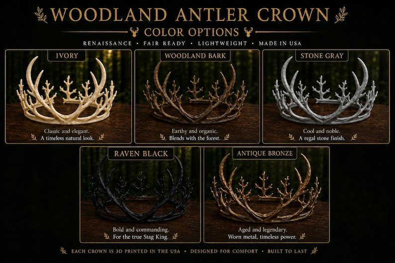 May include: Image showcasing five color options of a woodland antler crown: ivory, woodland bark, stone gray, raven black, and antique bronze. Each crown is 3D printed in the USA and designed for comfort.