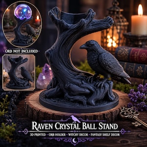 May include: A black raven crystal ball stand featuring a sculpted raven perched on a textured tree stump base. The stand includes a circular top opening designed to hold a sphere. The text on the image reads: RAVEN CRYSTAL BALL STAND.