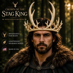 May include: A man wearing a woodland antler crown. The crown is beige and has a detailed design. The image includes the text "CROWN OF THE STAG KING" and "WOODLAND ANTLER CROWN". The image also includes the text "RENAISSANCE FAIR READY", "LIGHTWEIGHT WEARABLE DESIGN", and "MADE IN USA".