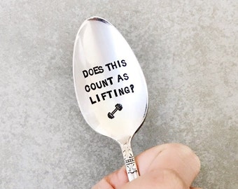 Does this count as lifting? Stamped Spoon - Fitness Motivation, Workout, Healthy Living, and Encouragement. Crossfit gifts. Weightlifting.