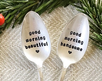 Good Morning Beautiful, Good Morning Handsome - Hand Stamped Spoon - Vintage Everyday Gift, Anniversary, For Her