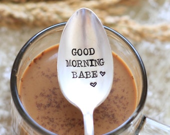 Good Morning Babe. Hand Stamped Spoon: Lover's Spoon. Gift for Husband or Wife. Cute stocking stuffer idea.