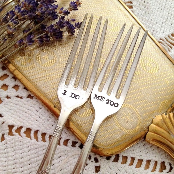 I Do, Me Too Wedding Cake Fork Set  - Very Vintage Wedding - Hand Stamped for your vintage wedding