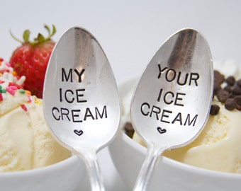 My Ice Cream and Your Ice Cream Spoon - Stamped Spoon set - perfect stocking stuffer for the ice cream lover - gift for couples