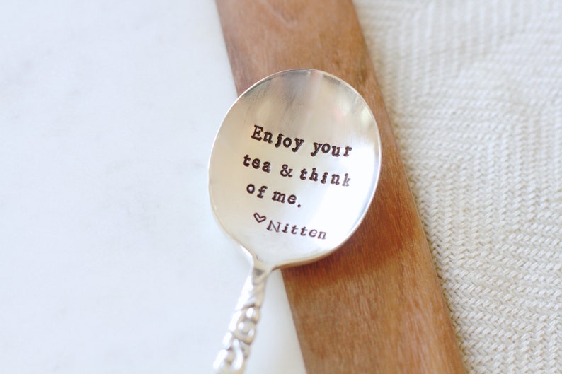 Enjoy your tea and think of me. Stamped Spoon. Tea Spoon: Spoon for your tea bag. The perfect gift for your tea loving friend. image 2