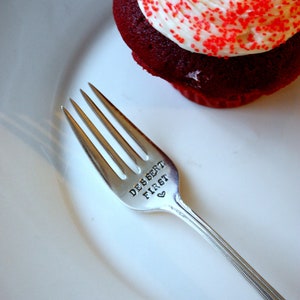 Dessert First Fork: As Seen on Skinnytaste.com. Hand Stamped Fork for the dessert obsessed. Eat Dessert First image 2