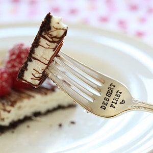 Dessert First Fork: As Seen on Skinnytaste.com. Hand Stamped Fork for the dessert obsessed. Eat Dessert First image 1