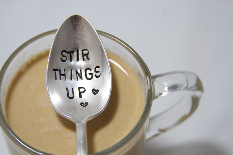 Stir Things up Hand Stamped Spoon Coffee Tea Vintage Etsy