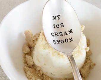 My Ice Cream Spoon - Hand Stamped - Vintage Gift - Wedding, Anniversary, Every Day Vintage